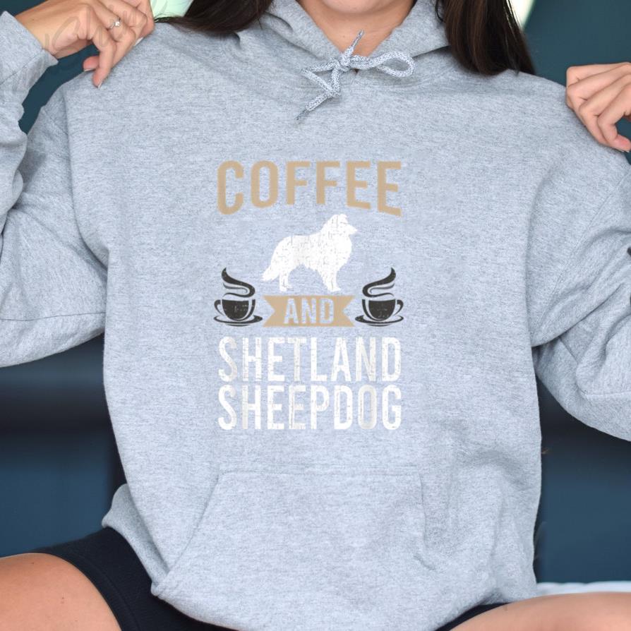 Coffee And Shetland Sheepdog Dog Hoodie image 2