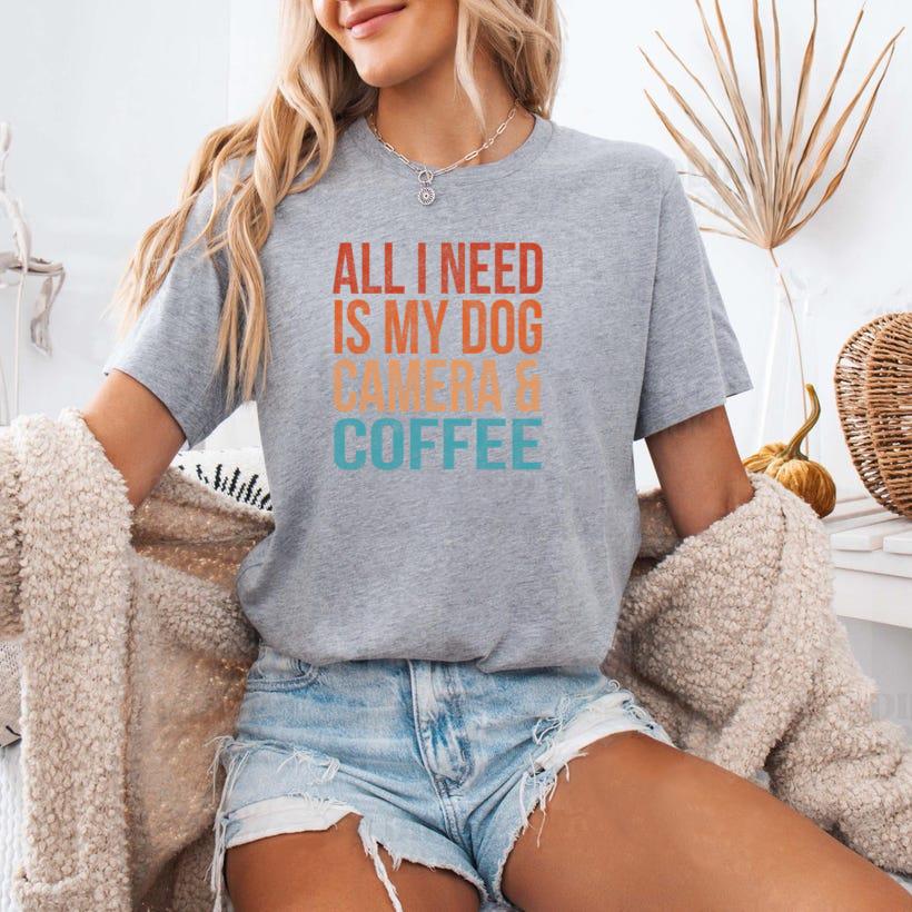 All I Need Is My Dog Coffee And My Camera T-Shirt image 2